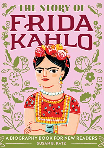 The Story of Frida Kahlo: A Biography Book for New Readers: An Inspiring Biography for Young Readers (Kindle Edition)