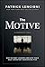 The Motive by Patrick Lencioni The Motive by Patrick Lencioni