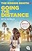 Going the Distance (The Kissing Booth, #2)