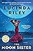 The Moon Sister by Lucinda Riley