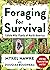 Foraging for Survival: Edible Wild Plants of North America