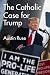Catholic Case for Trump