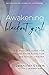 Awakening Blackout Girl: A Survivor's Guide for Healing from Addiction and Sexual Trauma