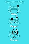 Today Tonight Tomorrow (Rowan & Neil, #1)