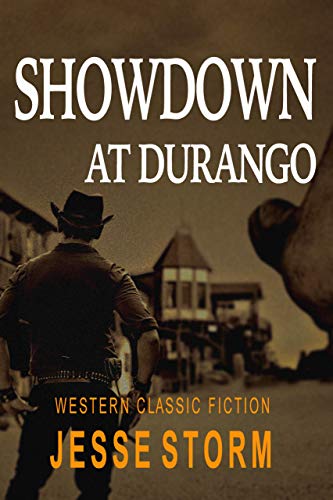 Showdown at Durango (Western Frontier Justice)