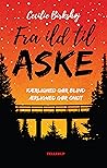 Fra ild til aske by Cecilie Birkshøj