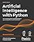 Artificial Intelligence with Python: Your complete guide to building intelligent apps using Python 3.x, 2nd Edition