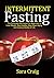 Intermittent Fasting: The C...