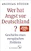 Wer hat Angst vor Deutschland? Geschichte eines europäischen ... by Andreas Rödder