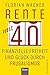 Rente mit 40: Finanzielle Freiheit und Glück durch Frugalismus