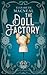 The Doll Factory