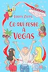 Ce qui reste à Vegas by Laura Ziepe