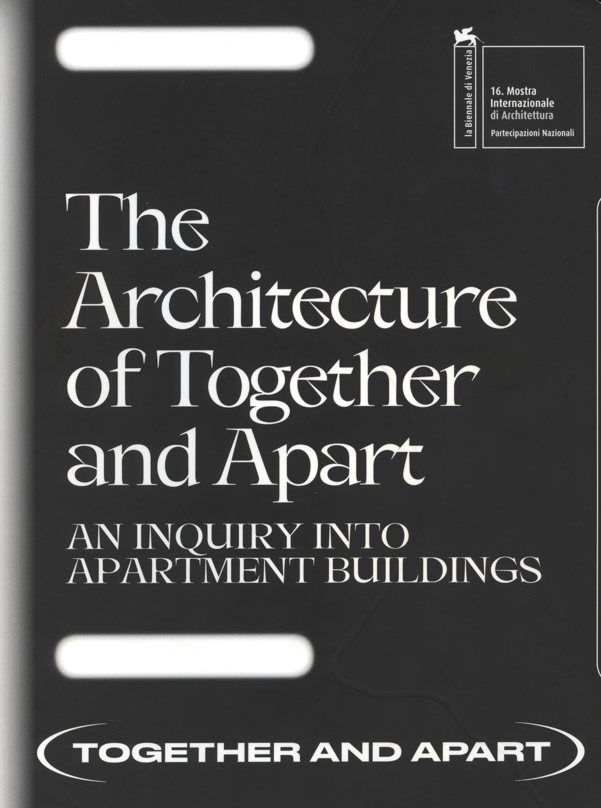 The Architecture of Together and Apart