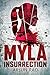 MYLA: Insurrection