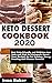 Keto Dessert Cookbook 2020:...