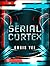 Serial Cortex