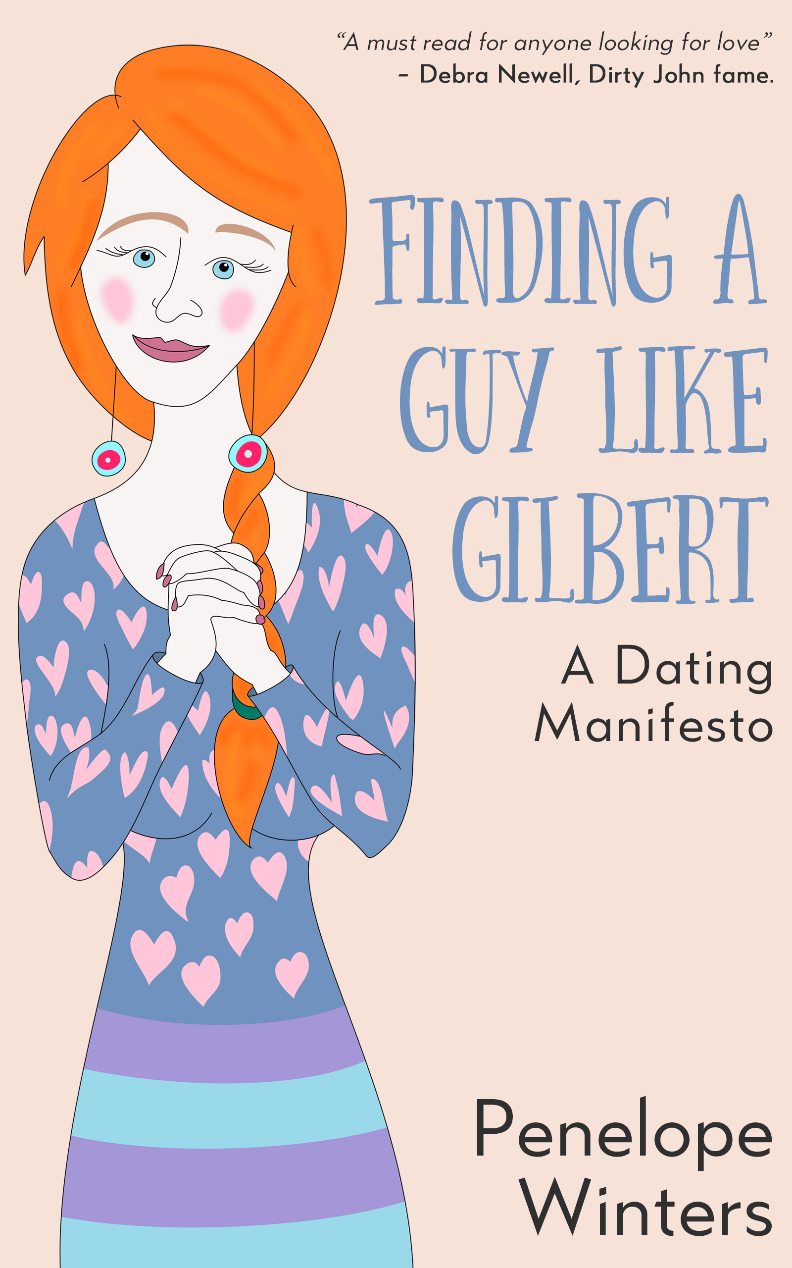 Finding a Guy Like Gilbert - a Dating Manifesto