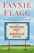 The Wonder Boy of Whistle Stop