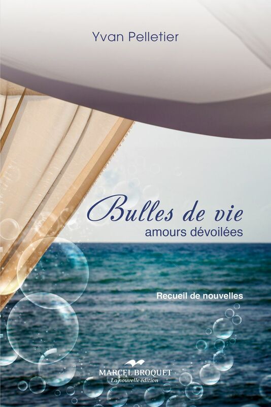 Bulles de vie : amours dévoilées - recueil de nouvelles