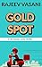 Goldspot: A 60-minute thriller