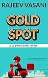 Goldspot: A 60-minute thriller