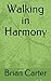 Walking in Harmony