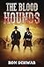 The Blood Hounds (The Blood...
