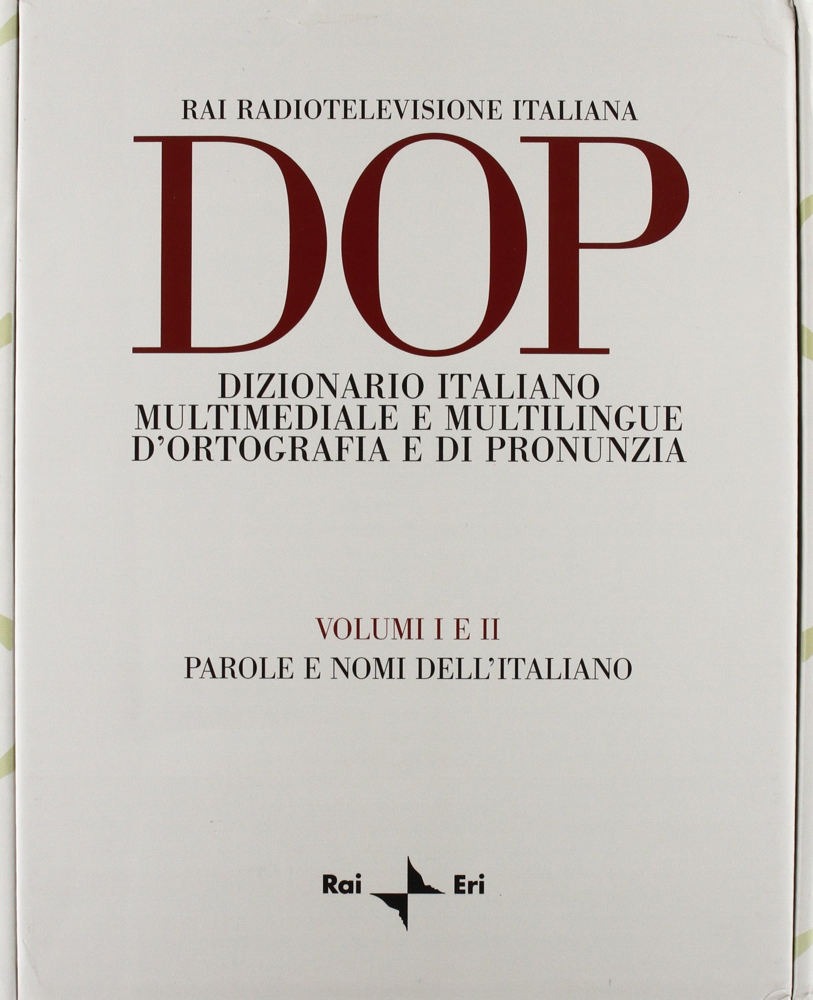 DOP. Dizionario italiano multimediale e multilingue d'ortografia e di pronunzia