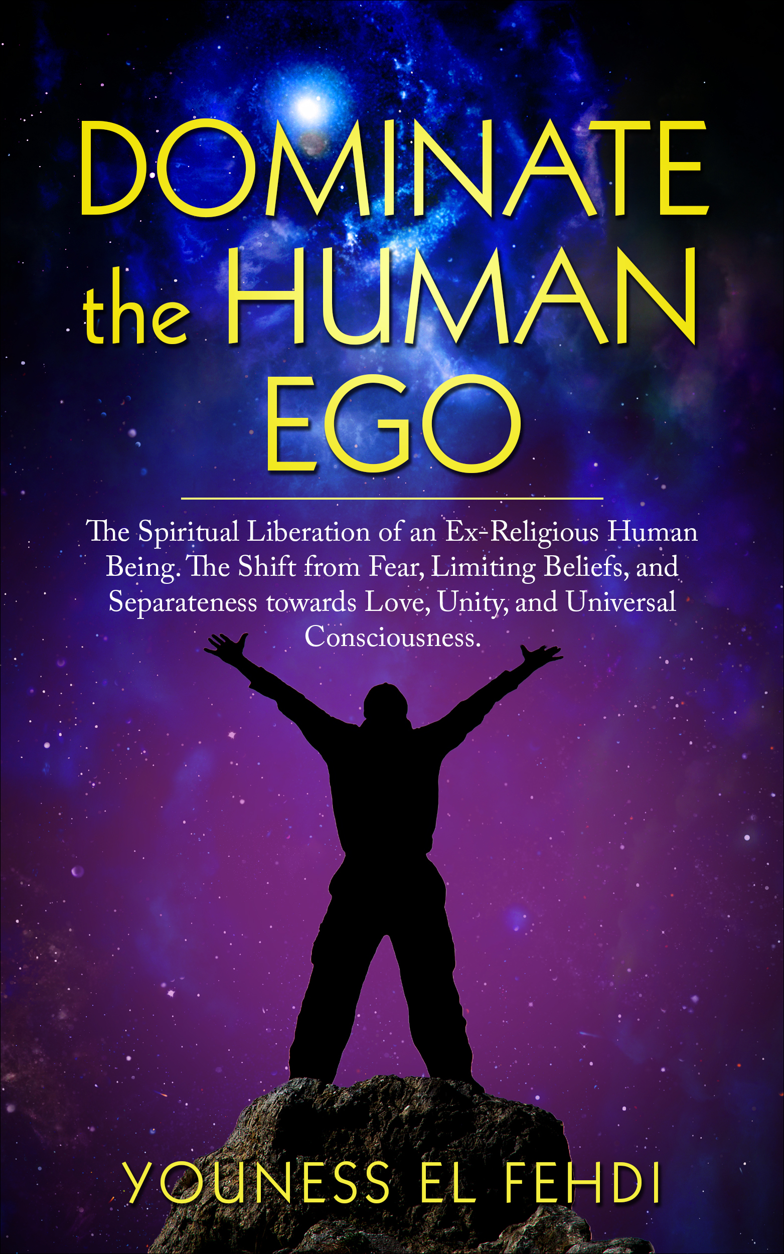 Dominate the Human Ego