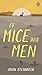 Of Mice and Men by John Steinbeck