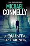A Quinta Testemunha by Michael    Connelly