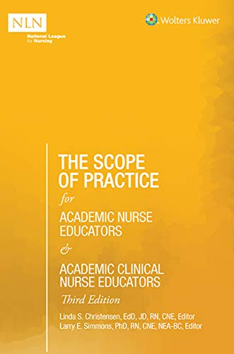 The Scope of Practice for Academic Nurse Educators and Academic Clinical Nurse Educators (Kindle Edition)