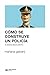 Cómo se construye un policía: La Federal desde adentro (Sociología y Política) (Spanish Edition)