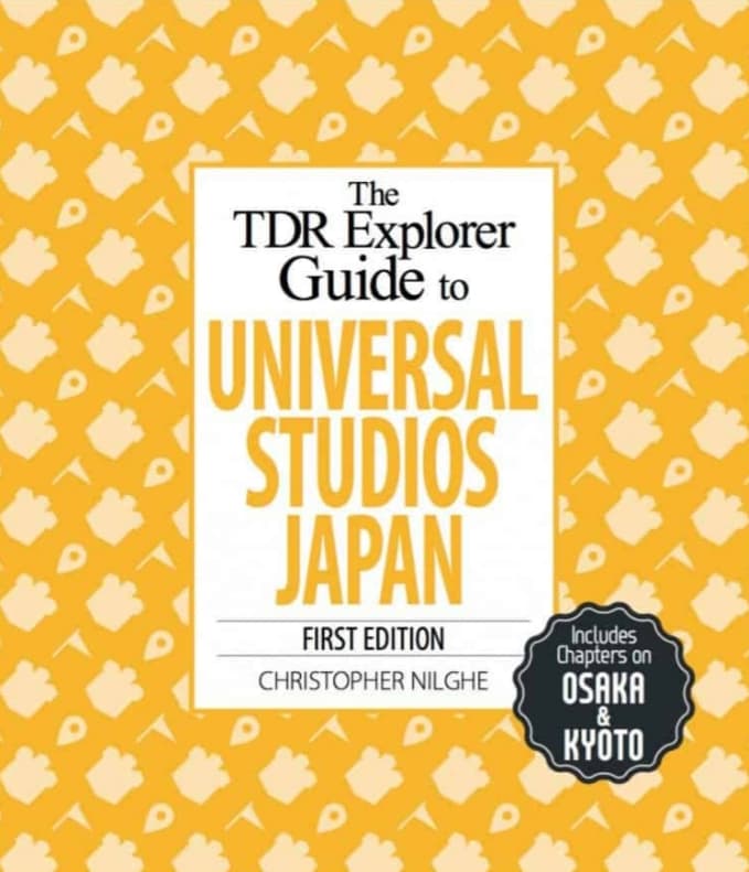 The TDR Explorer Guide to Universal Studios Japan