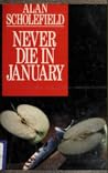 Never Die in January by Alan Scholefield
