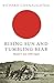 Rising Sun And Tumbling Bear: Russia's War with Japan (W&N Military)
