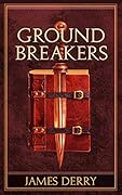 Groundbreakers: The Complete Collection