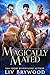 Magically Mated (Bonfire Falls #1-4)