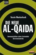 Die neue al-Qaida: Innenansichten eines lernenden Terrornetzwerks