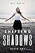 Shifting Shadows (Narun, #2)