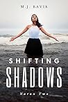 Shifting Shadows by M.J. Bavis