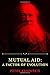 Mutual Aid: A Factor of Evolution by Peter Kropotkin