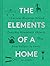 The Elements of a Home by Amy Azzarito