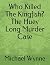 Who Killed The Kingfish? Th...