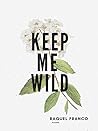 Keep Me Wild