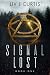 Signal Lost by Liv Curtis