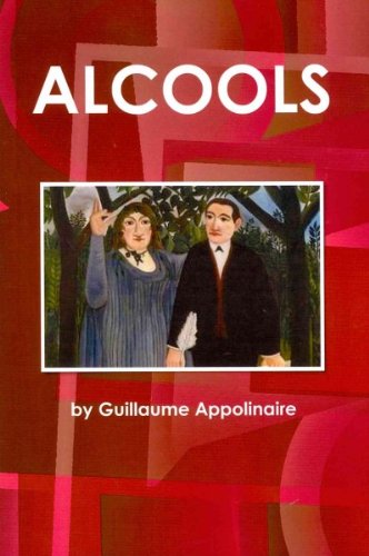 Alcools: Guillaume Apollinaire