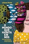 O mundo que habita em nós: Reflexões filosóficas e literárias para tempos (in)tensos Book cover for O mundo que habita em nós: Reflexões filosóficas e literárias para tempos (in)tensos
