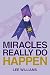 Miracles Really Do Happen