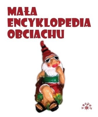 Mała encyklopedia obciachu (Paperback)